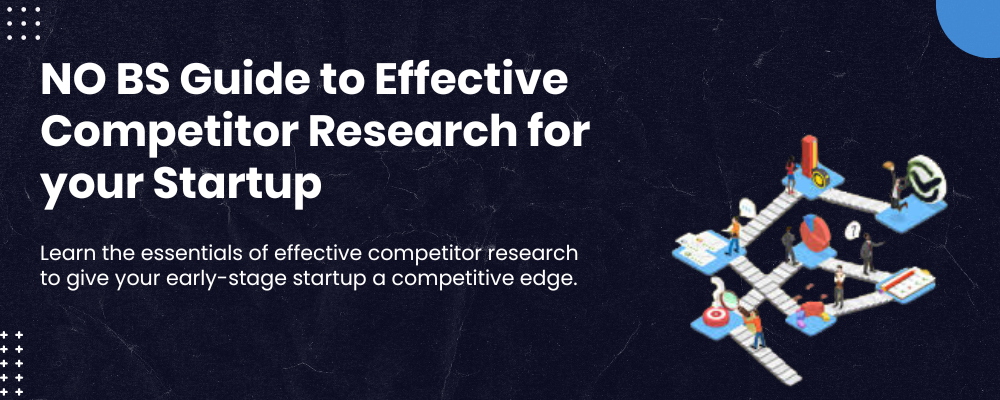 NO BS Guide to Effective Competitor Research