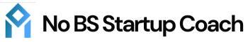 No BS Startup Coach